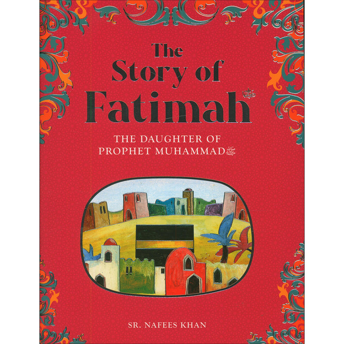 Fatimah: Daughter of the Prophet