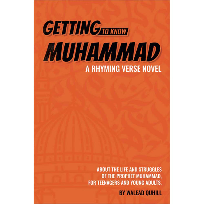 Getting to Know Muhammad (A Rhyming Verse Novel)