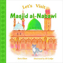 Lets visit Masid Al-Nabawi