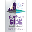 The Other Side: Barzakh and Beyond
