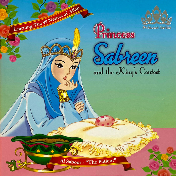 The 99 Names of Allah - Princess Series: Princess Sabreen and the King's contest