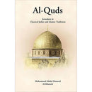Al-Quds: Jerusalem in classical Judaic and Islamic Traditions