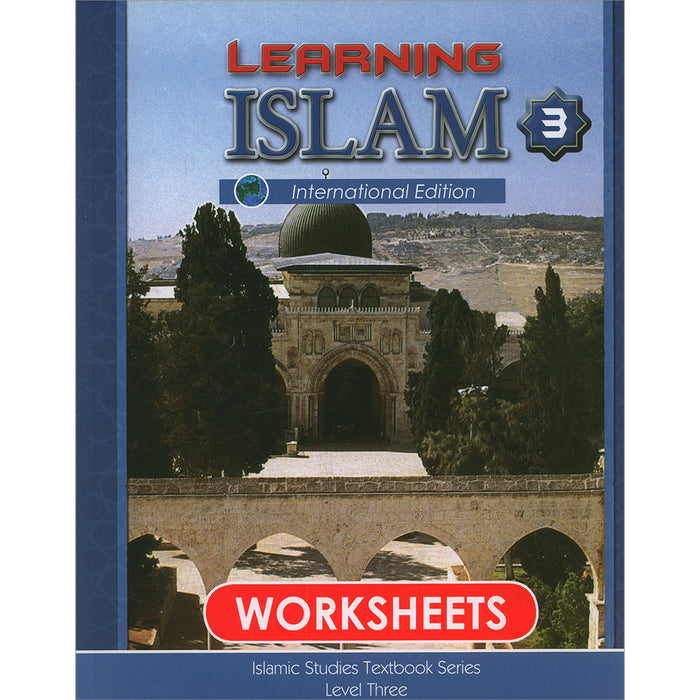 Learning Islam Workbook: Level 3 (9th Grade, Weekend/International Edition