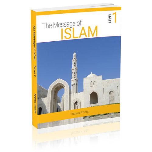 The Message of Islam Textbook: Level 1