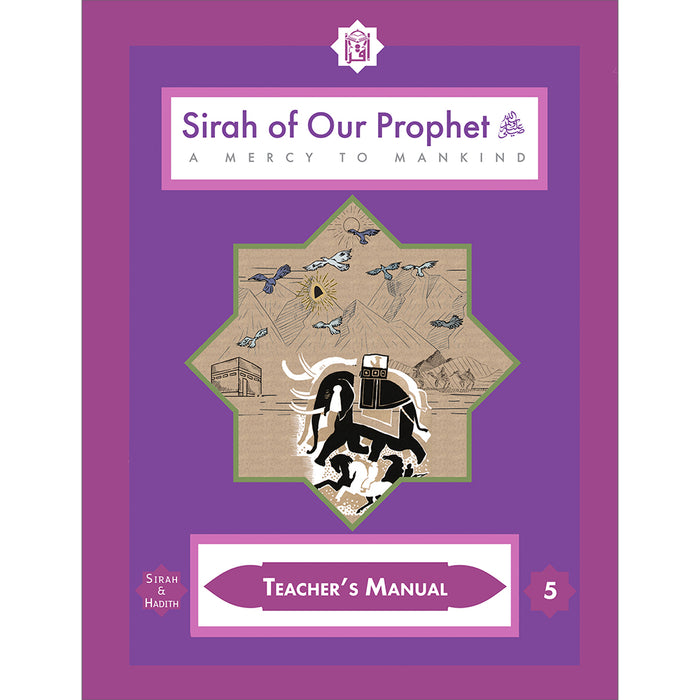 Sirah of our Prophet Teacher's Manual: Grade 5 (Old Edition)
