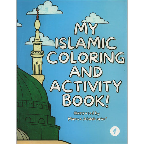 My Islamic Coloring and Activity Book!