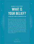 What is Your Belief? A Particular Guide to Knowing Allah