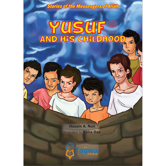 Stories Of The Messengers Of Allah - Yusuf and His Childhood
