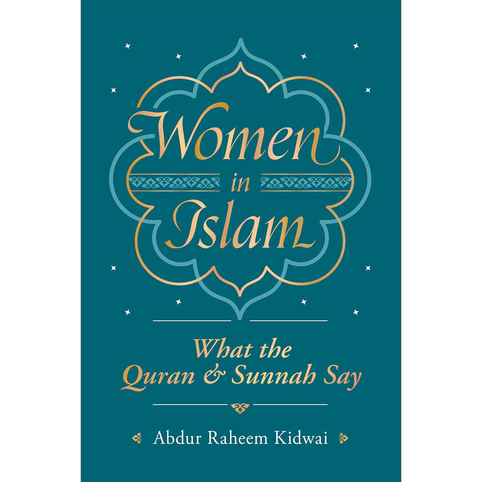 Women in Islam: What the Qur'an and Sunnah Say