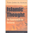 Islamic Thought - an Approach to Reform