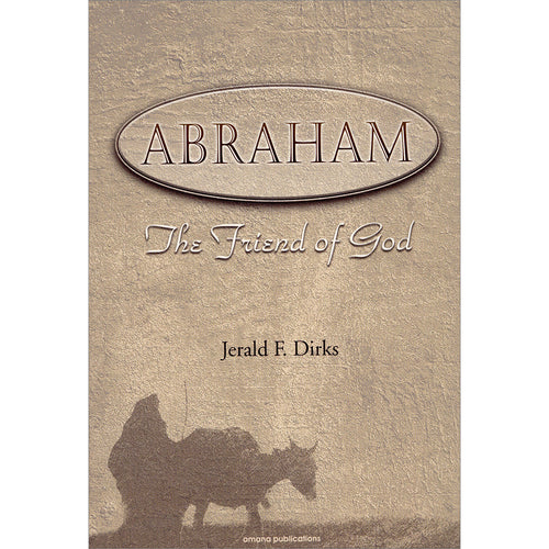 Abraham: The Friend of God