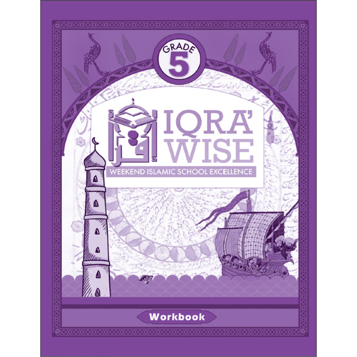 Iqra' Wise (Weekend Islamic School Excellence) Workbook: Grade Five