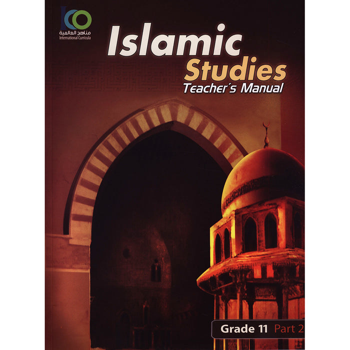 ICO Islamic Studies Teacher's Manual: Grade 11, Part 2