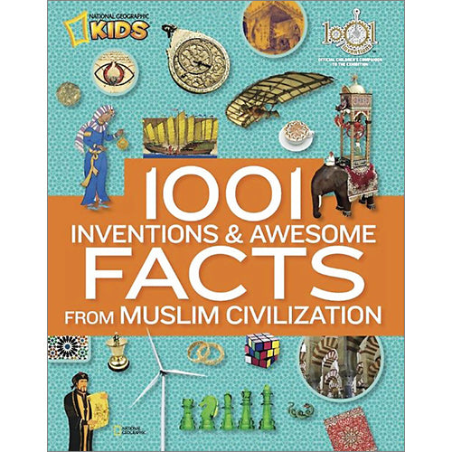 1001 Inventions & Awesome Facts from Muslim Civilization