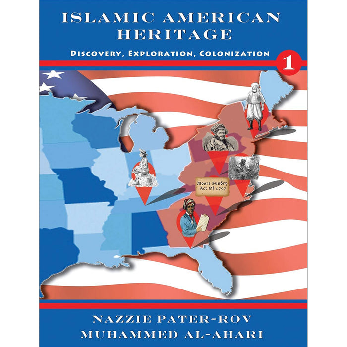 Islamic American Heritage (Discovery, Exploration, Colonization) Book 1