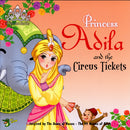 The 99 Names of Allah - Princess Series: Princess Adila and the Circus Tickets