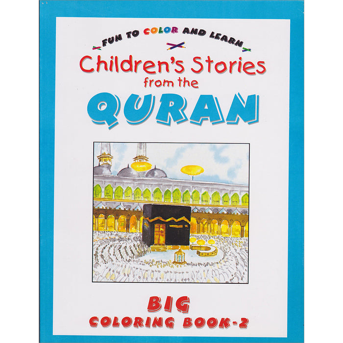 Children's Stories from the Qur'an: Big Coloring Book 2 (Black and White)
