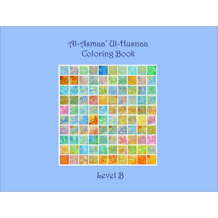 Al-Asmaa' Ul-Husnaa Coloring Book: Level B