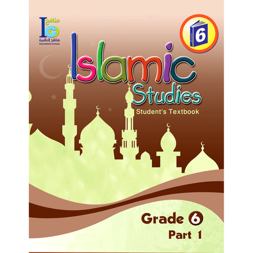 ICO Islamic Studies Textbook: Grade 6, Part 1 (With Access Code)