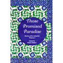 The Stories of the Sahaba - Those Promised Paradise: Volume 1