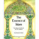 The Essence of Islam According to the Qur'an and Traditions (Paperback)