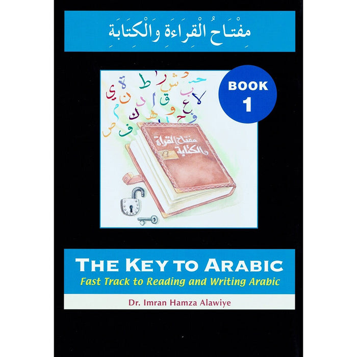 The Key to Arabic: Book 1 مفتاح القراءة و الكتابة