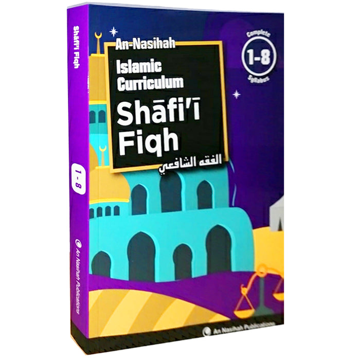 An Nasihah Islamic Curriculum, Shafi'i Fiqh 1-8 (Age 6-14 Yrs)