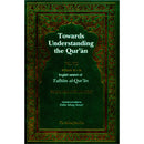 Towards Understanding The Qur'an (Tafhim Al-Qur'an):  Volume 7