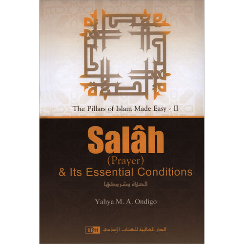 Salah (Prayer) & Its Essential Conditions الصلاة وشروطها