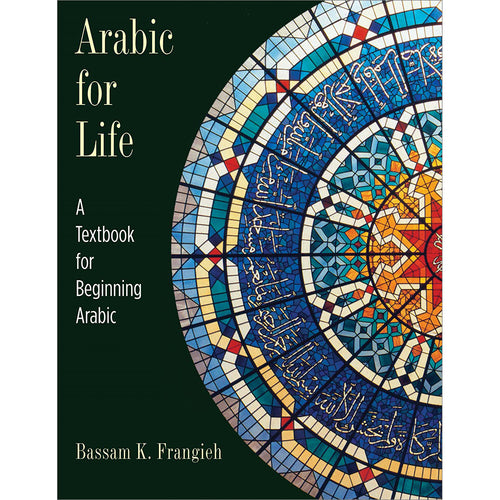 Arabic for Life-A Textbook for Beginning Arabic (With Online Media)