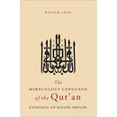 The Miraculous Language of the Qur'an: Evidence of Divine Origin