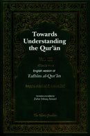 Towards Understanding The Qur'an: Tafhim Al-Qur'an (Set of 9 books)