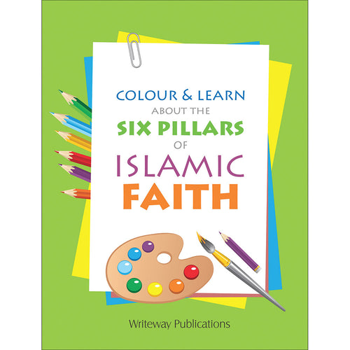Colour & Learn About the Six Pillars of Islamic Faith