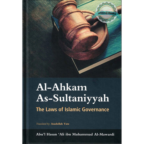 Al-Ahkam As-Sultaniyyah: The Laws of Islamic Governance