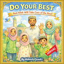 Do Your Best and Allah Will Take Care of the Rest