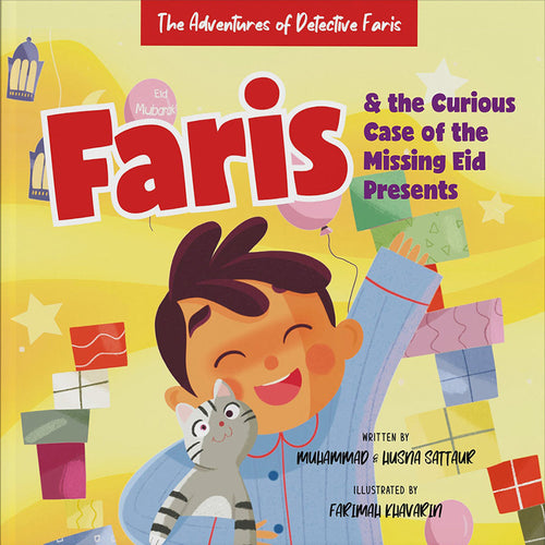 Faris and the Curious Case of the Missing Eid Presents فارس والحالة الفضولية للهدايا المفقودة في عيد الفطر