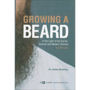 Growing A Beard: In the Light of the Qur'sn, Sunnah and Modern Science