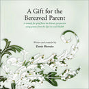 A Gift for the Bereaved Parent