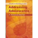 A Guide to Parenting in Islam: Addressing Adolescence