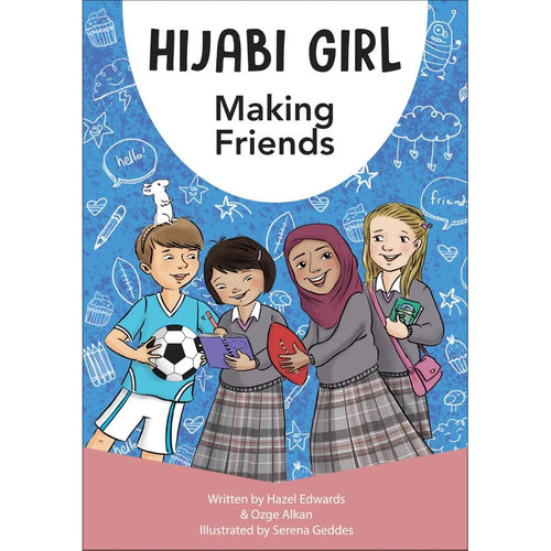 Hijabi Girl - Making Friends (Young Novel)