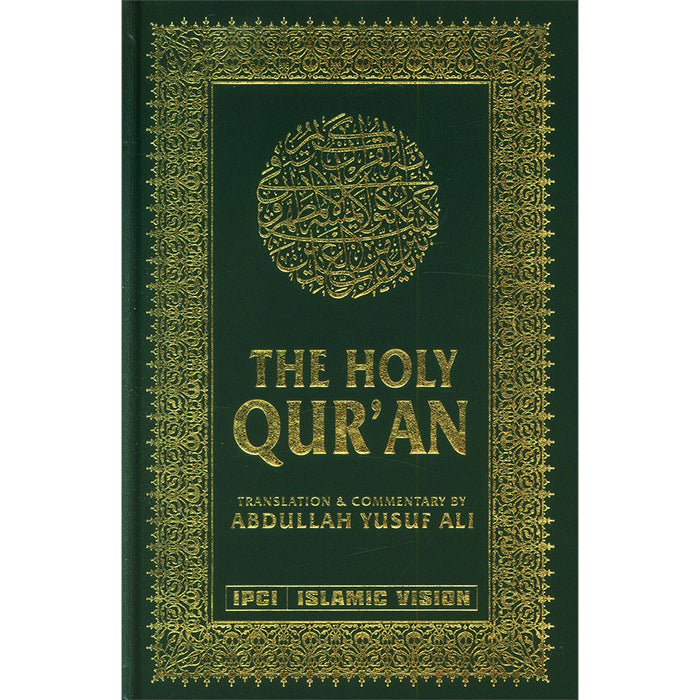 The Holy Quran: Translation and Commentary by Abdullah Yusef Ali (English and Arabic Edition)