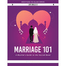 Marriage 101: A Muslim's Guide to the Scared Bond