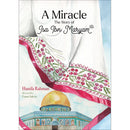 A Miracle: The Story of Isa ibn Maryam (AS)