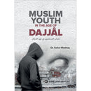 Muslim Youth in The Age of Dajjal