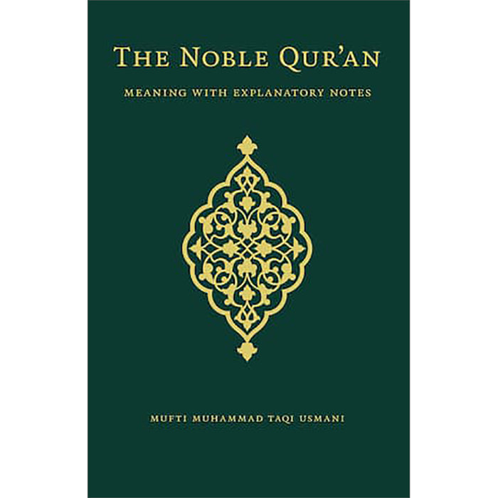 The Noble Qur’an – The Standard Edition (Meaning with Explanatory Notes)