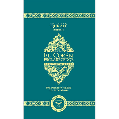 The Quran - Enlightening With Arabic Text (Spanish with Arabic)