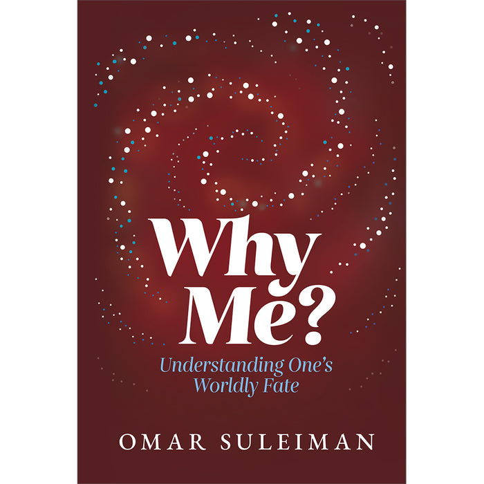 Why Me? Understanding One's Worldly Fate