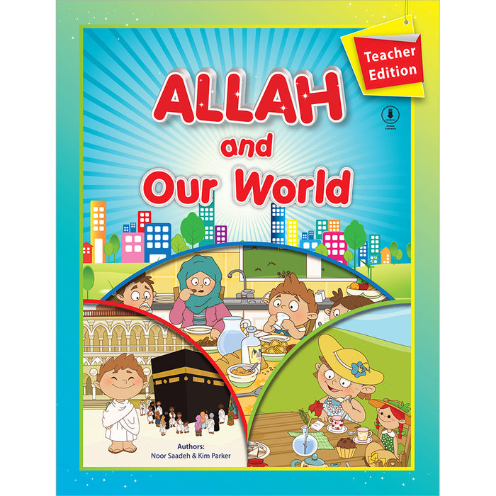 Allah and Our World - Teacher Edition (With Online Access Code)