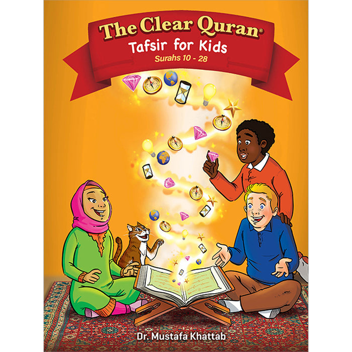 The Clear Quran® Tafsir For Kids Volume 2 – Surahs 10-28