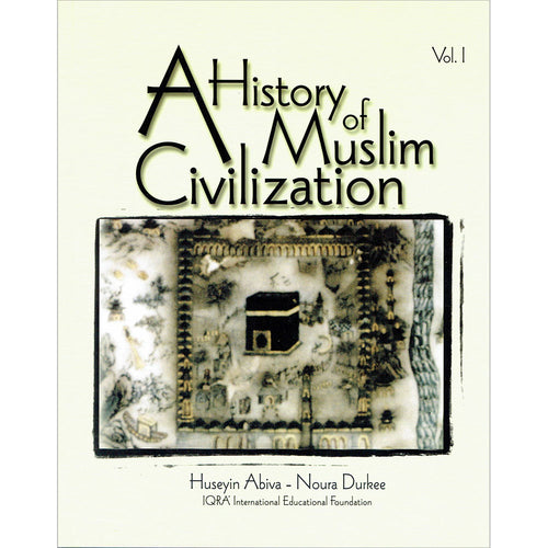 A History of Muslim Civilization: Volume 1